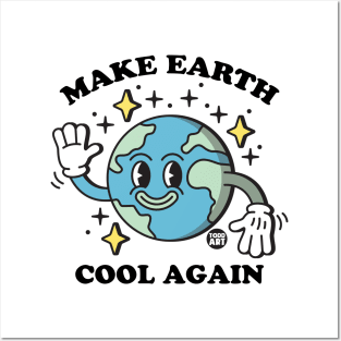 make earth cool Posters and Art